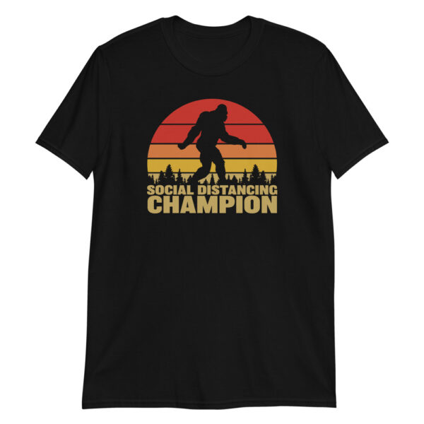 Black Bigfoot social distancing champion t-shirt