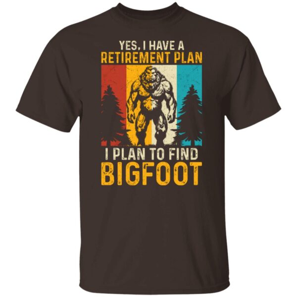 My Bigfoot Retirement Plan T-Shirt - Image 2